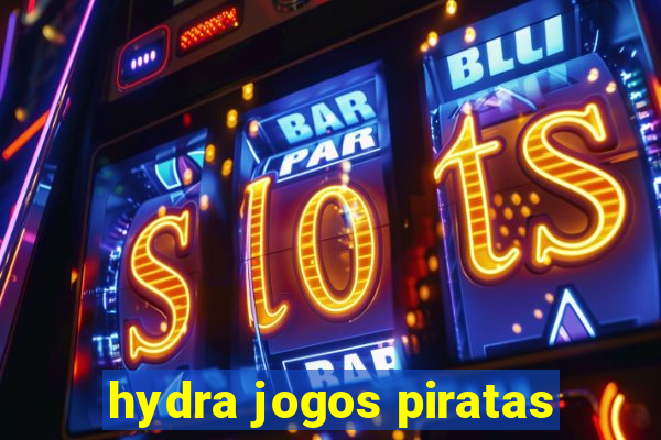 hydra jogos piratas